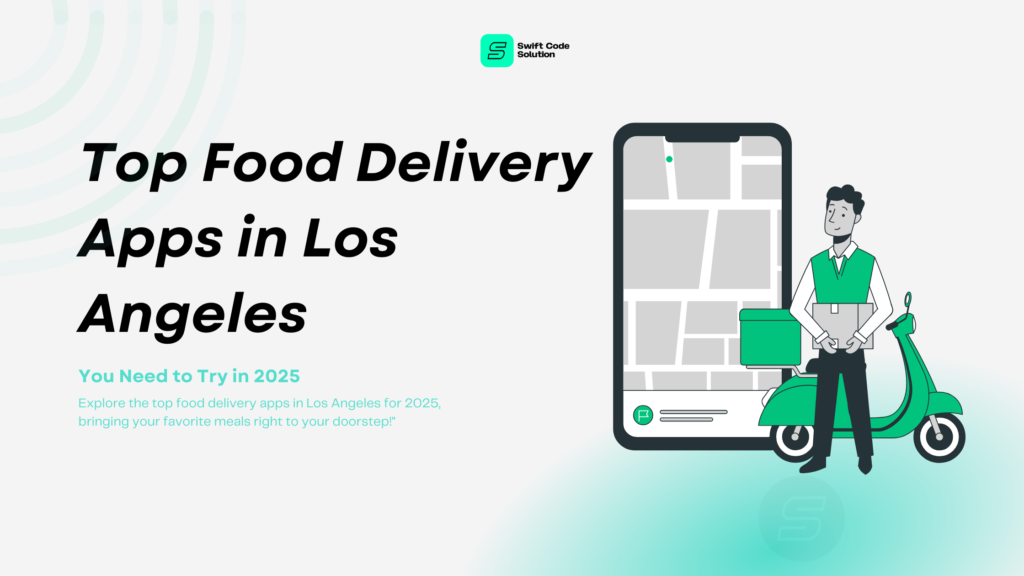 Food Delivery Apps in Los Angeles