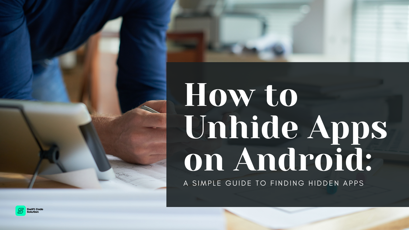 Unhide Apps on Android